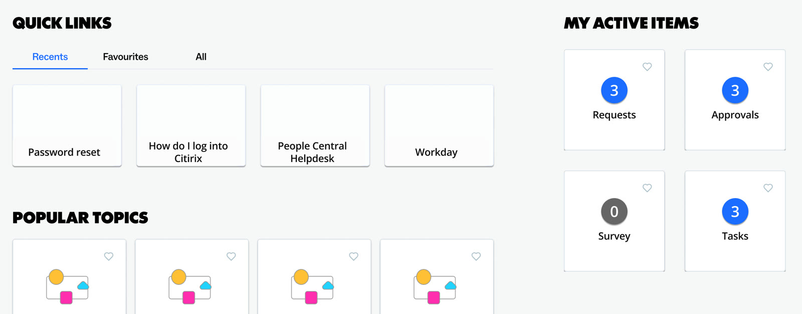 Quick links with Recents, Favourites and All tabs next to My Active Items counters for requests, approvals, surveys and tasks